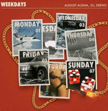 Weekdays - August Alsina ft. Zu, Deeno