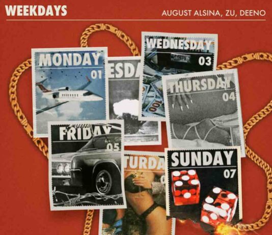 Weekdays – August Alsina ft. Zu, Deeno Weekdays - August Alsina ft. Zu, Deeno