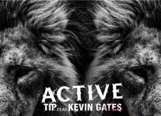 Active - T.I. · Kevin Gates