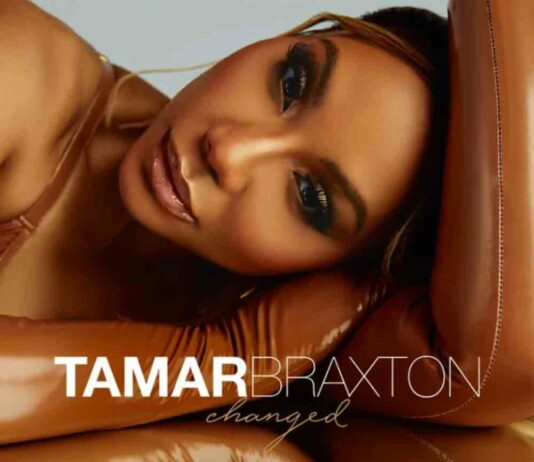 Changed – Tamar Braxton Changed - Tamar Braxton