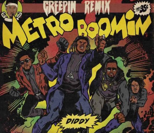 Creepin - Diddy, Metro Boomin, The Weeknd, 21 Savage