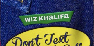 Don’t Text Don’t Call – Wiz Khalifa ft. Snoop Dogg Don't Text Don't Call - Wiz Khalifa