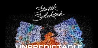 Unpredictable - Statik Selektah, Wu-Tang Clan