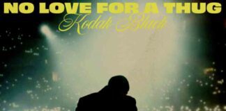 No Love For A Thug – Kodak Black No Love For A Thug - Kodak Black