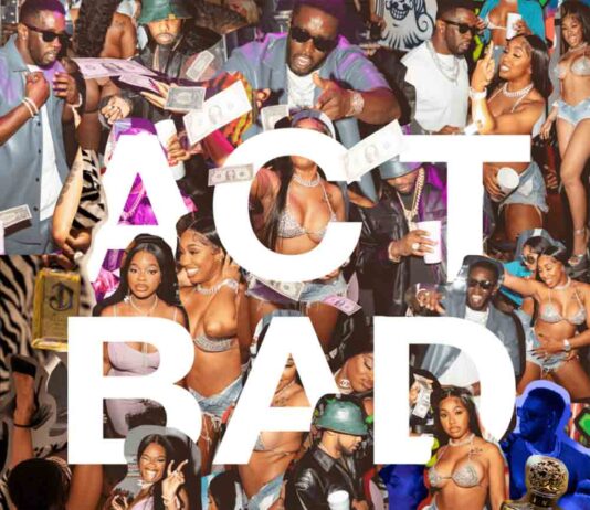 Act Bad – Diddy ft. City Girls & Fabolous Act Bad - Diddy ft. City Girls & Fabolous