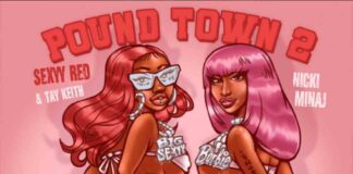Pound Town 2 - Sexyy Red ft. Nicki Minaj & Tay Keith