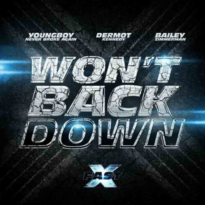 Won't Back Down - Bailey Zimmerman, Dermot Kennedy & NBA Youngboy from the Fast X Original Motion Picture Soundtrack