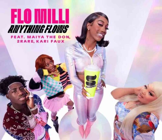 Anything Flows – Flo Milli Ft. Maiya the Don, 2Rare, Kari Faux Anything Flows - Flo Milli Ft. Maiya the Don, 2Rare, Kari Faux