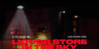 Liquor Store In The Sky - BJ The Chicago Kid ft. Freddie Gibbs