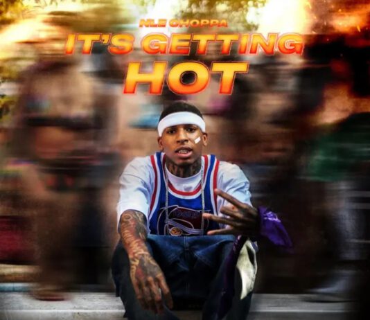 It’s Getting Hot (NELLY TRIBUTE) – NLE Choppa It’s Getting Hot (NELLY TRIBUTE) - NLE Choppa