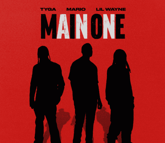 Main One – Mario, Lil Wayne ft. Tyga Main One - Mario, Lil Wayne ft. Tyga
