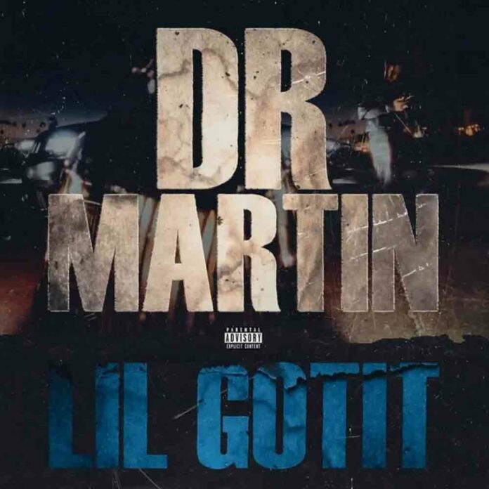 Dr. Martin - Lil Gotit