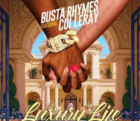 LUXURY LIFE – Busta Rhymes ft. Coi Leray LUXURY LIFE - Busta Rhymes ft. Coi Leray