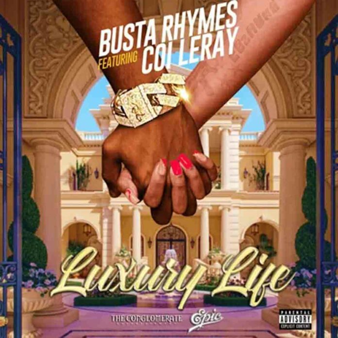 LUXURY LIFE - Busta Rhymes ft. Coi Leray