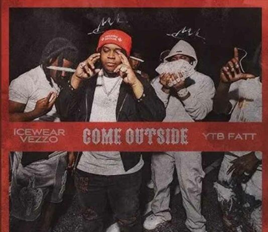 Come Outside - Icewear Vezzo, YTB Fatt