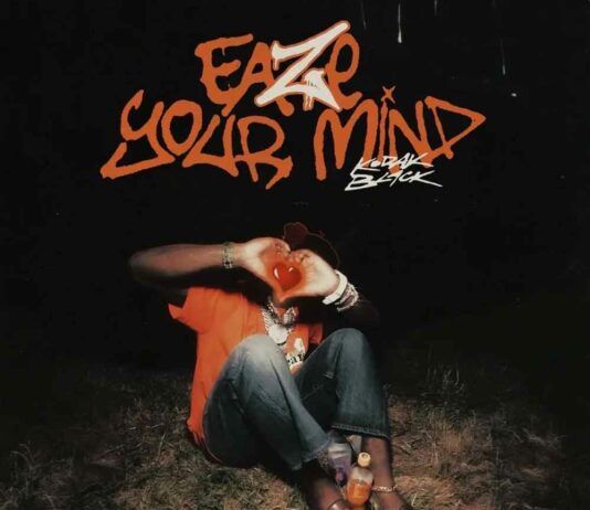 Eaze Your Mind - Kodak Black