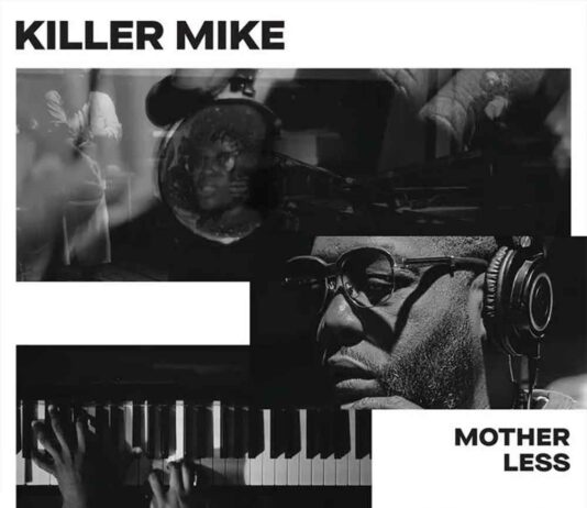 Motherless – Killer Mike ft. Robert Glasper, Eryn Allen Kane Motherless - Killer Mike ft. Robert Glasper, Eryn Allen Kane
