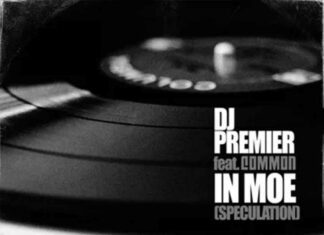 In Moe (Speculation) - DJ Premier ft. COMMON
