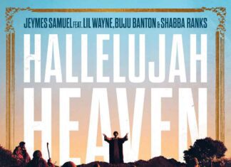 Hallelujah Heaven - Jeymes Samuel feat. Lil Wayne, Buju Banton, and Shabba Ranks