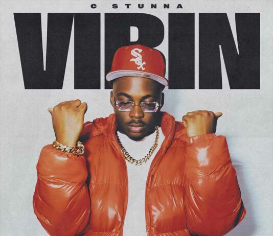 Vibin – C Stunna Vibin - C Stunna