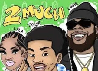 2 Much - Taylor Bennett ft. King Louie & Lala2muchhh