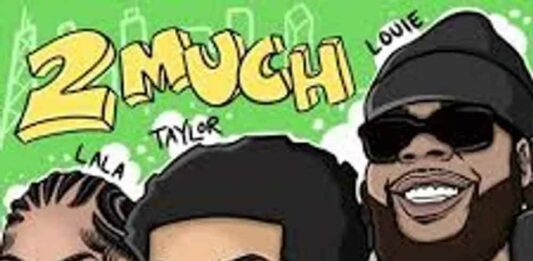 2 Much - Taylor Bennett ft. King Louie & Lala2muchhh