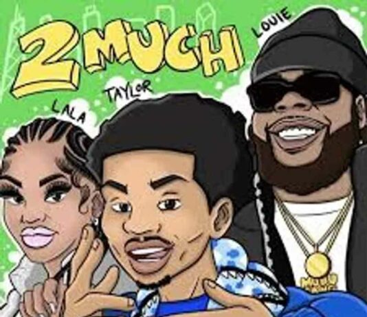 2 Much – Taylor Bennett ft. King Louie & Lala2muchhh 2 Much - Taylor Bennett ft. King Louie & Lala2muchhh