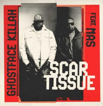 Scar Tissue - Ghostface Killah, Nas