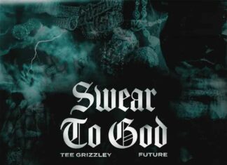 Swear to God - Tee Grizzley Ft. Future