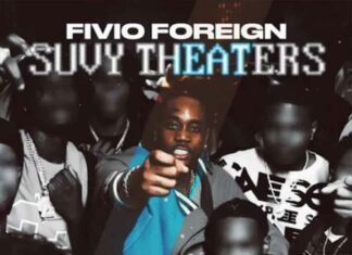 FIVIO FOREIGN Drops "SUVY THEATERS" with Video and Lyric Options