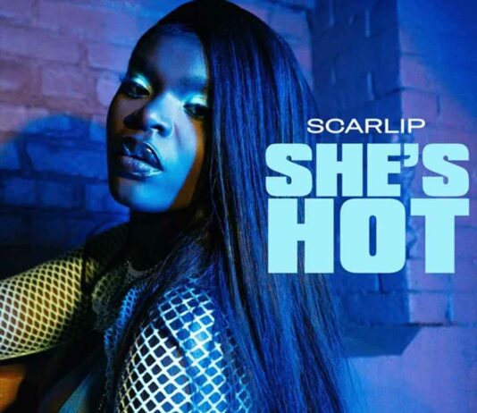She’s Hot – ScarLip She's Hot - ScarLip