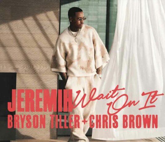 Wait On It – Jeremih ft. Bryson Tiller, Chris Brown Wait On It - Jeremih ft. BrysonTiller, Chris Brown