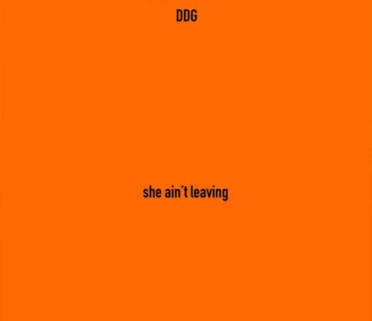 She Ain’t Leaving – DDG She Ain't Leaving - DDG