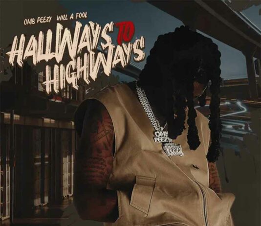 Hallways to Highways – OMB Peezy Hallways to Highways - OMB Peezy