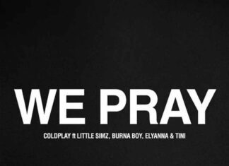 WE PRAY - Coldplay, Little Simz, Burna Boy