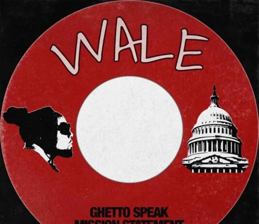 Mission Statement / Ghetto Speak – Wale, T-Minus Mission Statement / Ghetto Speak - Wale, T-Minus