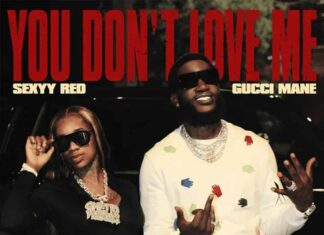 You Don't Love Me - Gucci Mane, Sexyy Red