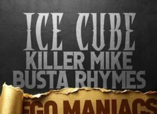 Ego Maniacs - Ice Cube, Busta Rhymes, Killer Mike