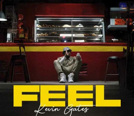 FEEL – Kevin Gates FEEL - Kevin Gates
