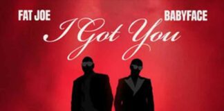 I Got You - Fat Joe, Babyface