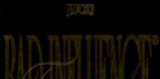 Bad InFluence Freestyle - LUCKI