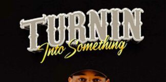 Turnin Into Something - Elijah Scott