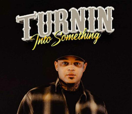 Turnin Into Something - Elijah Scott