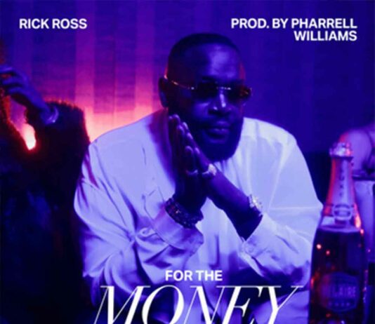 For The Money - Rick Ross, Pharrell Williams