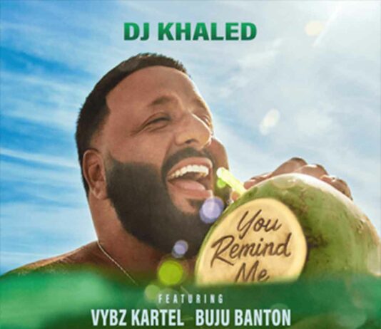 You Remind Me – DJ Khaled, Vybz, Buju, Bounty, Mavado, RoryStoneLove, Kaylan You Remind Me - DJ Khaled, Vybz, Buju, Bounty, Mavado, RoryStoneLove, Kaylan