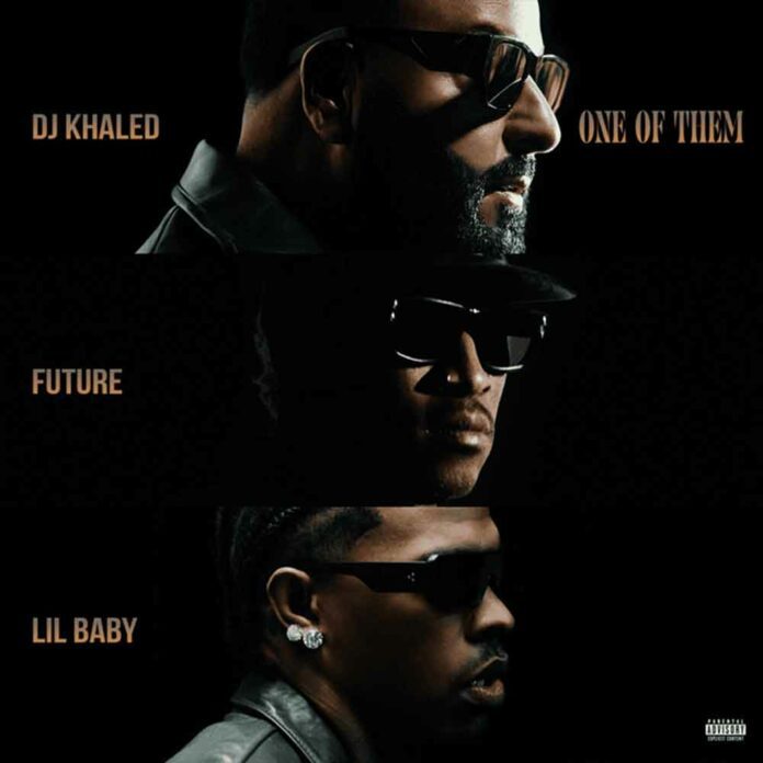 One of Them - DJ Khaled, Future, Lil Baby