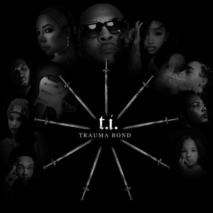 Trauma Bond - T.I.