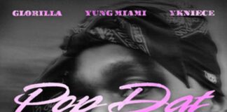POP DAT THANG (REMIX) - DABABY Ft. Glorilla, Yung Miami, YKNIECE